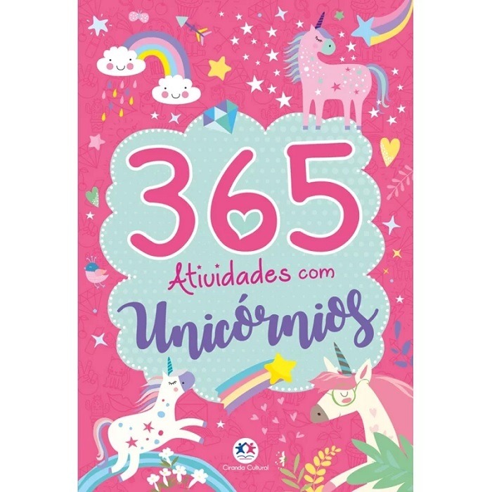 Livro Infantil 365 Atividades Com Unicórnio Ciranda Cultural