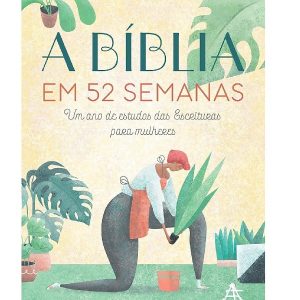 Livro A Bíblia Em 52 Semanas Editora Sextante 107206