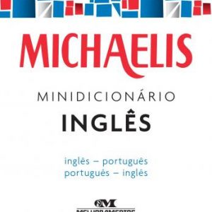 DICIONARIO MICHAELIS MINI INGLES PORTUGUES MELHORAMENTOS