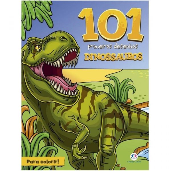 Livro Infantil 101 Primeiros Desenhos Para Colorir Dinossauros Ciranda Cultural