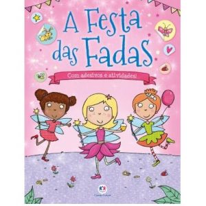 Livro Infantil A Festa das Fadas Atividades Ciranda Cultural