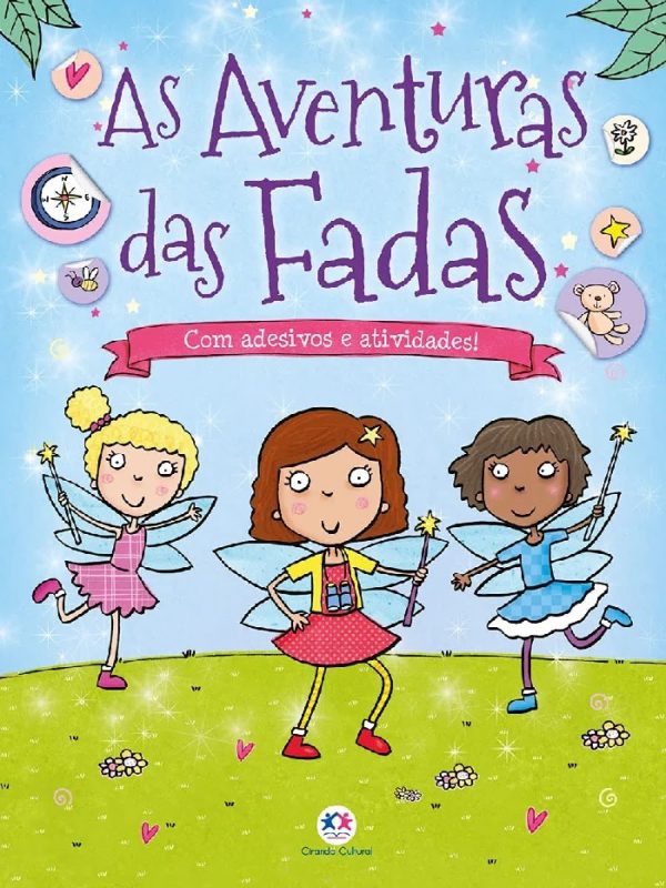 Livro Infantil As Aventuras Das Fadas Adesivos e Atividades Ciranda Cultural