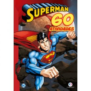 Livro Infantil Atividades Super- Homem 60 Atividades Ciranda Cultural