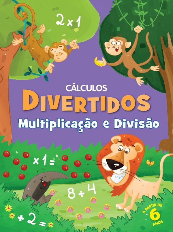 Livro Infantil Ativitades Cálculos Divertidos Multiplicação E Divisão Ciranda Cultural