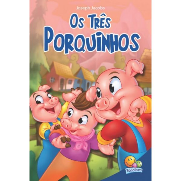 Livro Infantil Classic Stars: Três Porquinhos, Os Todo Livro 812110