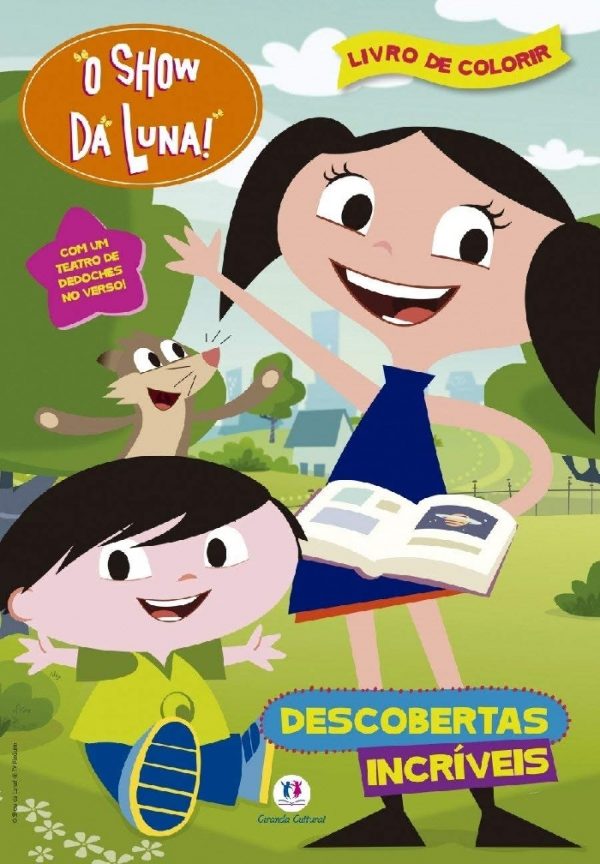 Livro Infantil Colorir Show Da Luna Descobertas Incríveis Ciranda Cultural