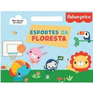 Livro Infantil Fisher Price Lendo e Colorindo Esportes Da Floresta Ciranda Cultural