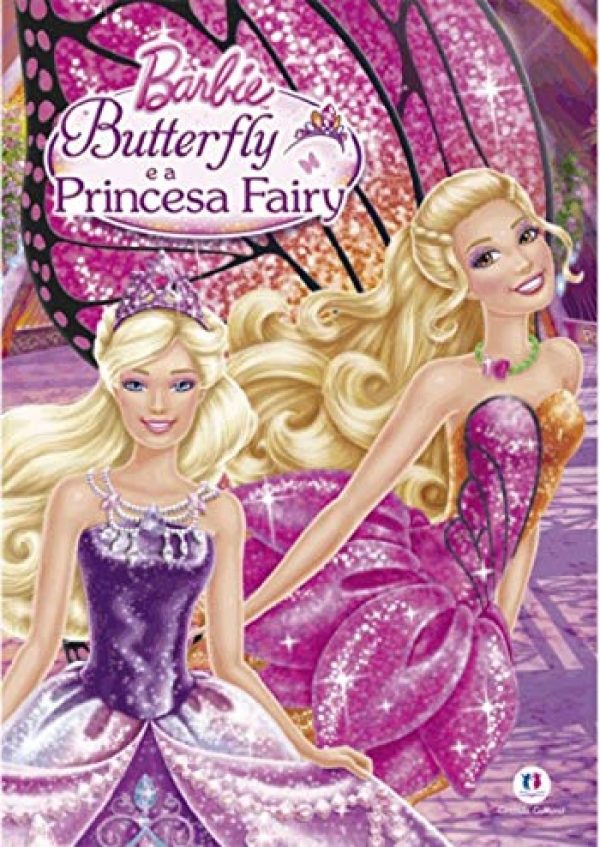 Livro Infantil História Barbie Butterfly e a Princesa Fairy Ciranda Cultural