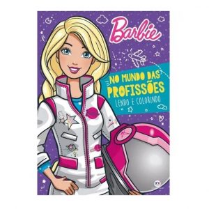 Livro Infantil Lendo e Colorindo Barbie No Mundo das Profissões Ciranda Cultural