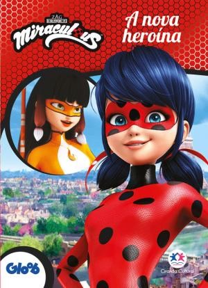 Livro Infantil Kit Combo Miraculous Ladybug A Nova Heroína Com 8 Livros  Ciranda Cultural - Papelaria Criativa