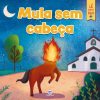 Livro Infantil Mula Sem Cabeça Ciranda Cultural