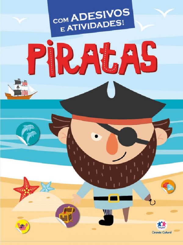 Livro Infantil Piratas Adesivos e Atividades Ciranda Cultural