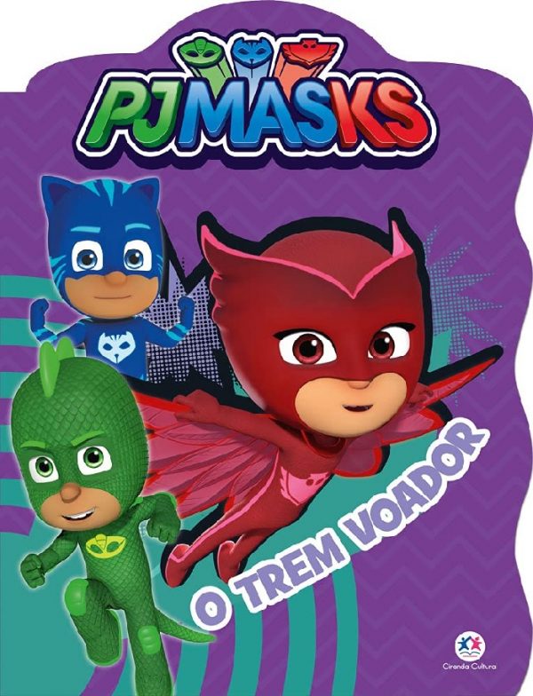 Livro Infantil Pj Masks O Trem Voador Ciranda Cultural