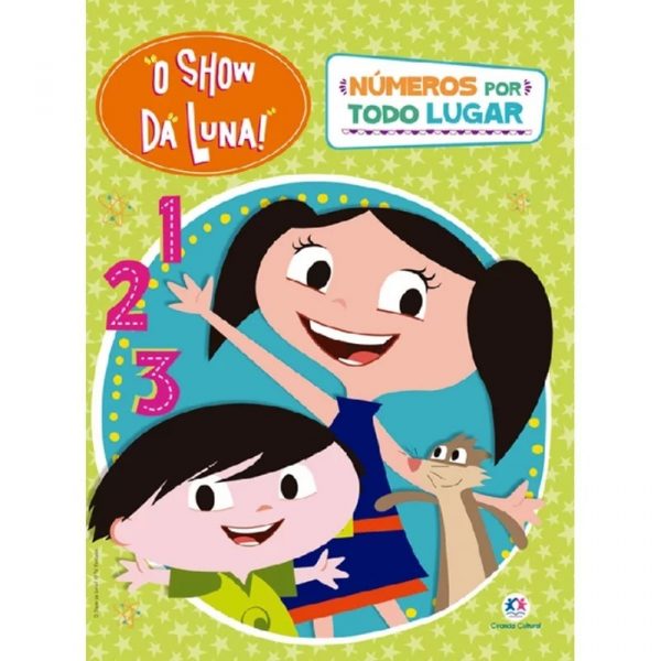 Livro Infantil Show Da Luna Números Por Todo Lugar Ciranda Cultural