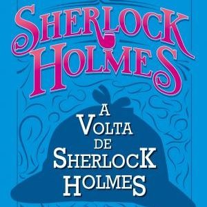 Livro Leitura A Volta De Sherlock Holmes Ciranda Cultural