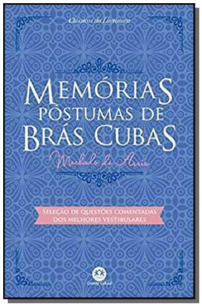 Livro Literatura Memórias Póstumas De Brás Cubas Clássicos Da