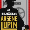 Livro Leitura Os Bilhões de Arsène Lupin Ciranda Cultural