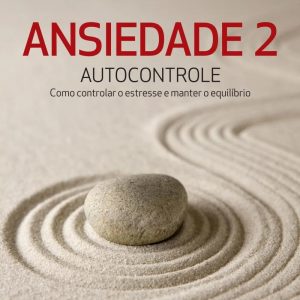 Livro Literatura Ansiedade Vol 02 Autocontrole Editora Benvirá