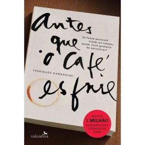 Livro Literatura Antes Que o Café Esfrie Editora Valentina