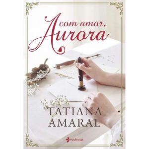 Livro Literatura Com Amor Aurora Editora Essência