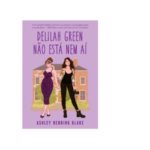 Livro Literatura Delilah Green Não Está Nem Ai Editora Arqueiro