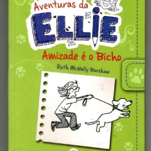 Livro Literatura Diário De Aventuras Da Ellie 3 Amizade É O Bicho 3 Ciranda Cultural