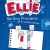 Livro Literatura Diário De Aventuras Da Ellie 6 Um Novo Presidente Ciranda Cultural