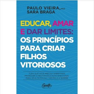 Livro Literatura Educar Amar e Dar Limite Editora Gente