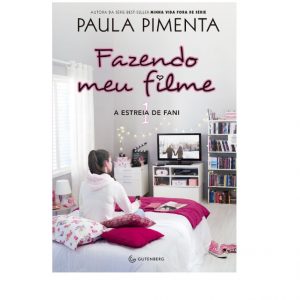 Livro Literatura Fazendo Meu Filme Volume 01 A Estreia De Fani Editora Gutenberg