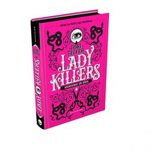 Livro Literatura Lady Killers Assassinas Em Série Editora Darkside