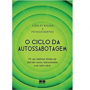 Livro Literatura O Ciclo Da Autossabotagem Editora Planeta