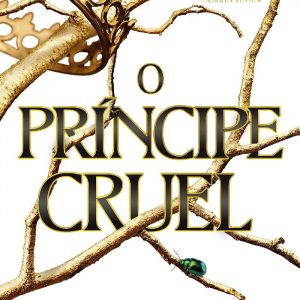 Livro Literatura O Príncipe Cruel Editora Galera