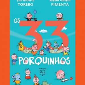 Livro Literatura Os 33 Porquinhos Editora Companhia Das Letras