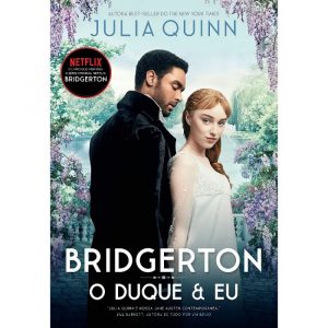 Livro Literatura Os Bridgertons O Duque & Eu Editora Arqueiro