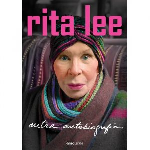 Livro Literatura Rita Lee Outra Autobiografia Editora Globo