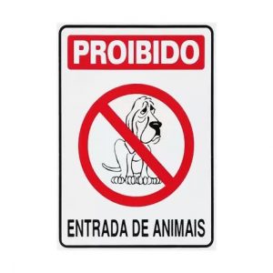 Placa Proibido Entrada de Animais 15X20 Em Pvc